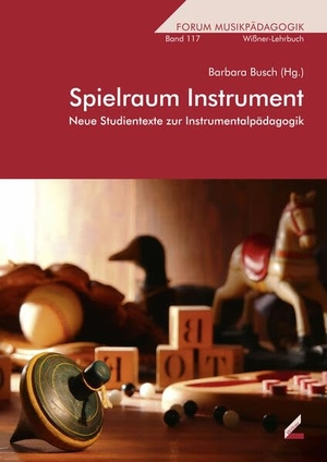 Busch, Barbara (Hrsg.). Spielraum Instrument - Neue Studientexte zur Instrumentalpädagogik. Hollitzer Wissenschaftsv., 2014.