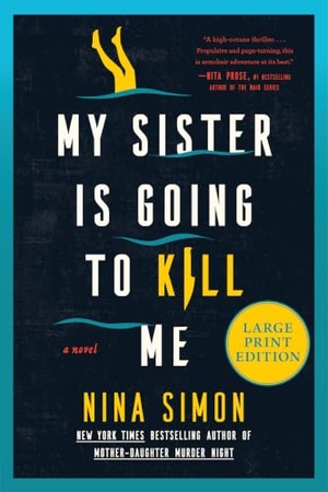 Simon, Nina. My Sister Is Going to Kill Me. HarperCollins, 2026.
