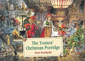 Nordqvist, Sven. The Tomtes' Christmas Porridge. Floris Books, 2024.