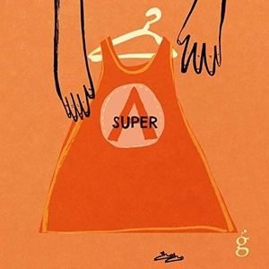 Arnal Gil, Txabi / Mercè Galí. Super-a. FERNANDO RUBIO PEREZ, 2021.