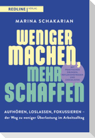 Weniger machen, mehr schaffen