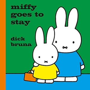 Bruna, Dick. Miffy Goes to Stay. Simon & Schuster Ltd, 2017.