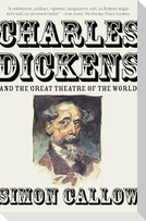 Charles Dickens and the Great Theatre of the World