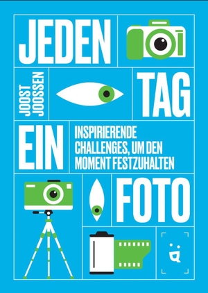Joossen, Joost. Jeden Tag ein Foto - Inspirierende Challenges, um den Moment festzuhalten. Helvetiq Verlag, 2026.