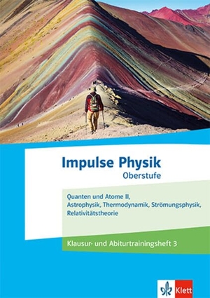 Impulse Physik Oberstufe. Klausur- und Abiturtrainingsheft 3 Klassen 11-13 (G9), 10-12 (G8) - Klausur- und Abiturtrainingsheft 3 Klassen 11-13 (G9), 10-12 (G8). Klett Ernst /Schulbuch, 2025.