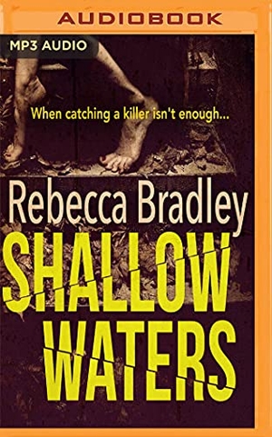 Bradley, Rebecca. Shallow Waters. Brilliance Audio, 2017.