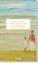 Bewegende Geschichten von berühmten Müttern und Töchtern