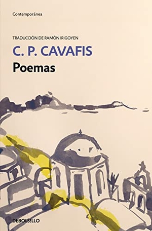 Kavafis, Konstantinos. Poemas. Punto de Lectura, 2016.