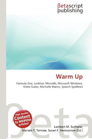 Surhone, Lambert M. / Mariam T. Tennoe et al (Hrsg.). Warm Up - Formula One, Lankhor, Microïds, Microsoft Windows, Video Game, Mortville        Manor, Speech Synthesis. OmniScriptum, 2026.