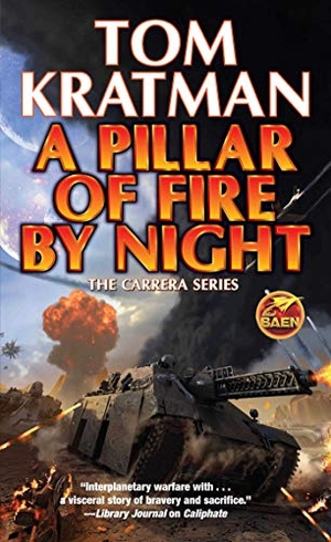 Kratman, Tom. A Pillar of Fire by Night. Baen, 2019.
