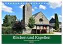 Kirchen und Kapellen rund um Simmerath (Tischkalender 2025 DIN A5 quer), CALVENDO Monatskalender