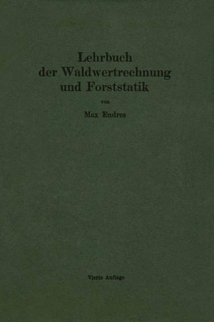Endres, Max. Lehrbuch der Waldwertrechnung und Forststatik. Springer Berlin Heidelberg, 1923.