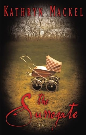 Mackel, Kathryn. The Surrogate. Thomas Nelson Publishers, 2004.