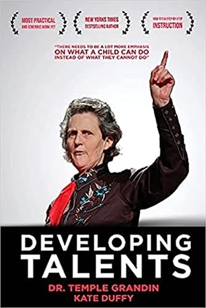 Grandin, Temple / Kate Duffy. Developing Talents - Careers for Individuals with Asperger Syndrome and High-Functioning Autism- Updated, Expanded Edition. Future Horizons, 2008.