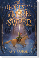 The Forest of Moon and Sword