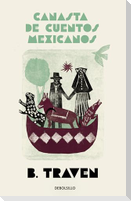 Canasta de Cuentos Mexicanos / Basket of Mexican Short Stories