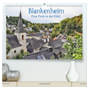 Blankenheim - Eine Perle in der Eifel (hochwertiger Premium Wandkalender 2024 DIN A2 quer), Kunstdruck in Hochglanz