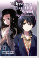 The Irregular at Magic High School, Vol. 17 (Light Novel)