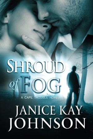 Johnson, Janice Kay. Shroud of Fog. Touchladybirdlucky Studios, 2014.