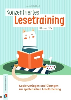 Putschbach, Jasmin. Konzentriertes Lesetraining - Klasse 3/4 - Kopiervorlagen und Übungen zur spielerischen Leseförderung. Verlag an der Ruhr GmbH, 2025.
