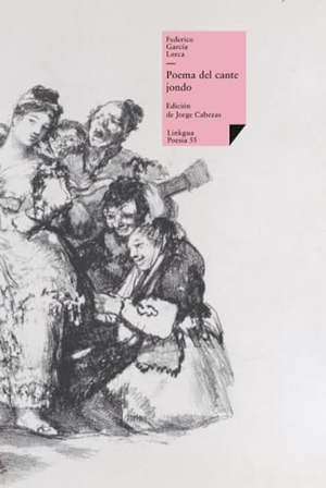 García Lorca, Federico. Poema del cante jondo. Linkgua Ediciones, 2024.