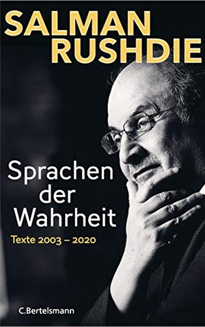 Rushdie, Salman. Sprachen der Wahrheit - Texte 2003-2020. Friedenspreis für Salman Rushdie 2023. Bertelsmann Verlag, 2021.