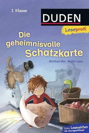 Lenz, Martin / Manfred Mai. Leseprofi - Die geheimnisvolle Schatzkarte, 1. Klasse. FISCHER Sauerländer Duden, 2015.