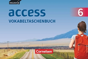 Tröger, Uwe. English G Access Band 6: 10. Schuljahr - Allgemeine Ausgabe - Vokabeltaschenbuch. Cornelsen Verlag GmbH, 2018.