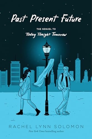 Solomon, Rachel Lynn. Past Present Future. Simon & Schuster Books for Young Readers, 2025.