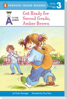 Get Ready for Second Grade, Amber Brown