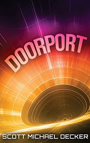 Decker, Scott Michael. Doorport. Next Chapter, 2021.
