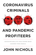 Coronavirus Criminals and Pandemic Profiteers