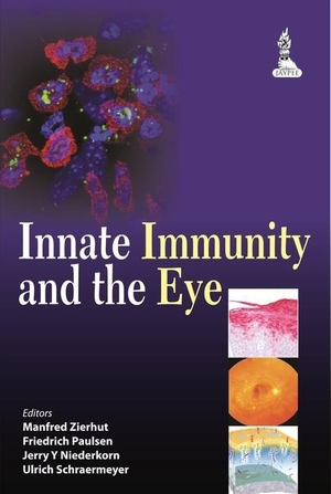 Zierhut, Manfred / Paulsen, Friedrich et al. Innate Immunity and the Eye. Jaypee Brothers Medical Publishers Pvt Ltd, 2013.