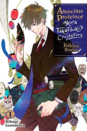 Sawamura, Mikage. Associate Professor Akira Takatsuki's Conjecture, Vol. 1 (Light Novel) - Folklore Studies. Yen Press, 2023.