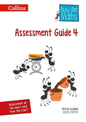 Mumford, Jeanette / Roberts, Sandra et al. Busy Ant Maths -- Assessment Guide 4. HarperCollins UK, 2014.