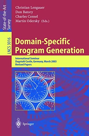 Lengauer, Christian / Martin Odersky et al (Hrsg.). Domain-Specific Program Generation - International Seminar, Dagstuhl Castle, Germany, March 23-28, 2003, Revised Papers. Springer Berlin Heidelberg, 2004.