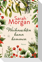 Weihnachten kann kommen