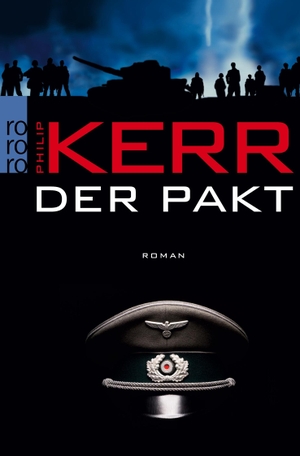 Kerr, Philip. Der Pakt. Rowohlt Taschenbuch Verlag, 2007.