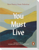 You Must Live