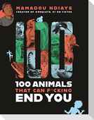 100 Animals That Can F*cking End You