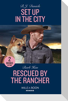 Set Up In The City / Rescued By The Rancher