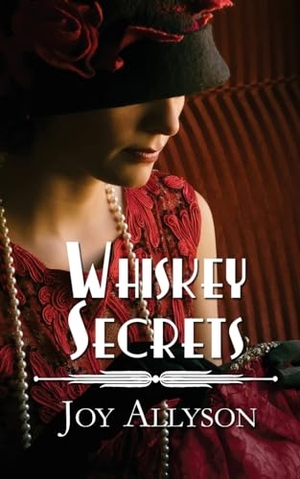 Allyson, Joy. Whiskey Secrets. The Wild Rose Press, 2023.