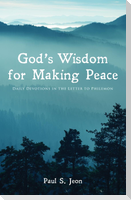 God's Wisdom for Making Peace