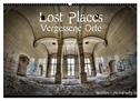Lost Places, Vergessene Orte / AT-Version (Wandkalender 2025 DIN A2 quer), CALVENDO Monatskalender