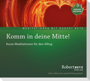 Komm in deine Mitte! - Meditations-CD