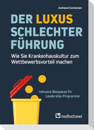 Der Luxus schlechter Führung