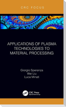 Applications of Plasma Technologies to Material Processing