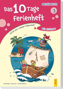 Das 10 Tage Ferienheft Mathematik 3