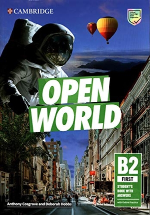 Cosgrove, Anthony / Deborah Hobbs. Open World First Student's Book with Answers with Online Practice. Cambridge University Press, 2019.