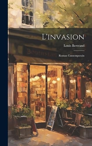 Bertrand. L'invasion - Roman Contemporain. Tradd Street Press, 2023.